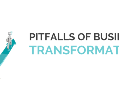Business transformation: Pitfalls & The Secret